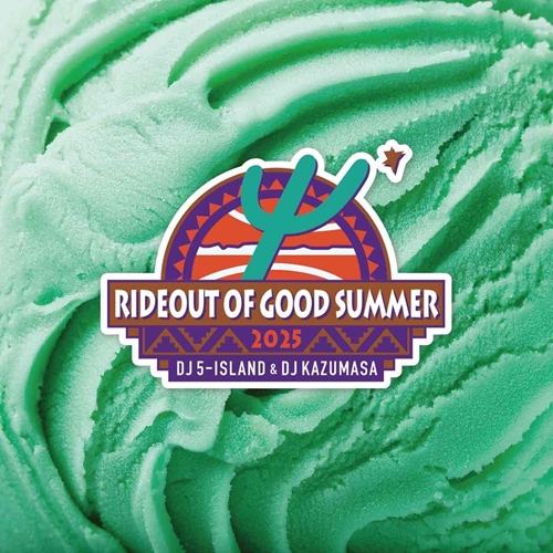 DJ 5-ISLAND / RIDEOUT OF GOOD SUMMER 2025