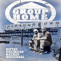 GROUP HOME / グループ・ホーム / GIFTED UNLIMITED RHYMES UNIVERSAL
