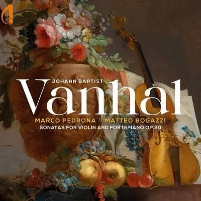 MARCO PEDRONA / マルコ・ペドローナ / VANHAL:SONATAS FOR VIOLIN AND FORTEPIANO