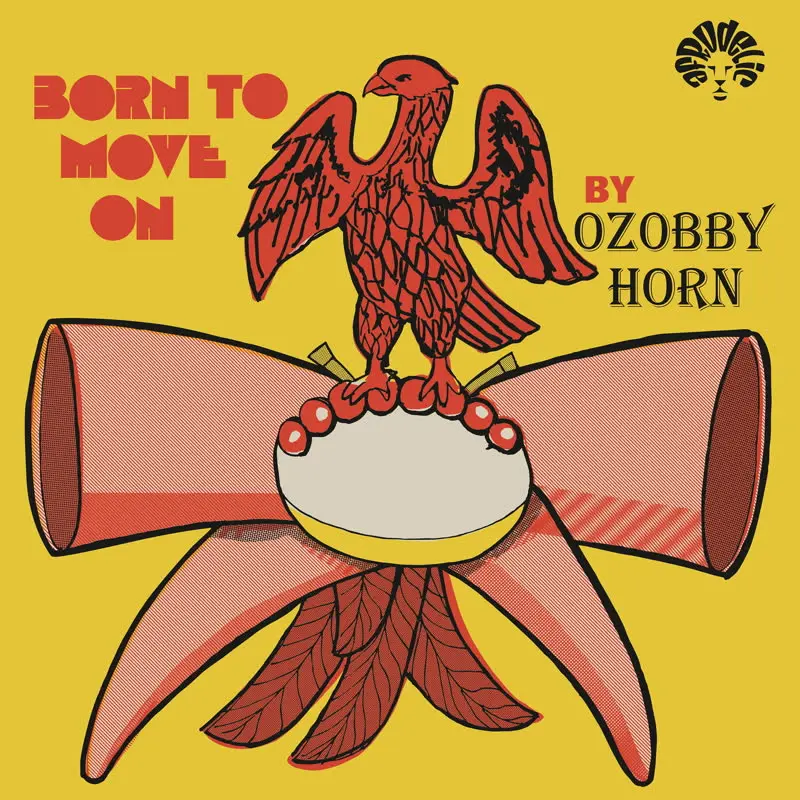 BORN TO MOVE/OZOBBY HORN/オゾビー・ホーン/サイケデリックなアフロ