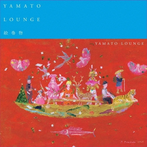 YAMATO LOUNGE / YAMATO LOUNGE絵巻物-第一巻