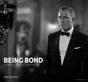 MARK SALISBURY&nbsp;/&nbsp;BEING BOND - DANIEL CRAIG RETROSPECTIVE