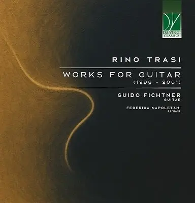 GUIDO FICHTNER / グイド・フィクナー / RINO TRASI:WORKS FOR GUITAR
