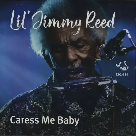 LIL' JIMMY REED / リル・ジミー・リード / CARESS ME BABY