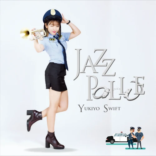 YUKIYO SWIFT / ユキヨ・スウィフト / JAZZ POLICE