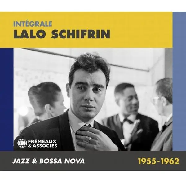 LALO SCHIFRIN / ラロ・シフリン / INTEGRALE - JAZZ & BOSSA NOVA 1955-1962