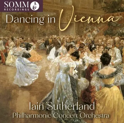 IAIN SUTHERLAND (CONDUCTOR) / イアン・サザーランド / DANCING IN VIENNA