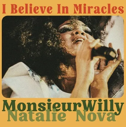 MONSIEUR WILLY / I BELIEVE IN MIRACLES (COLOR 7")