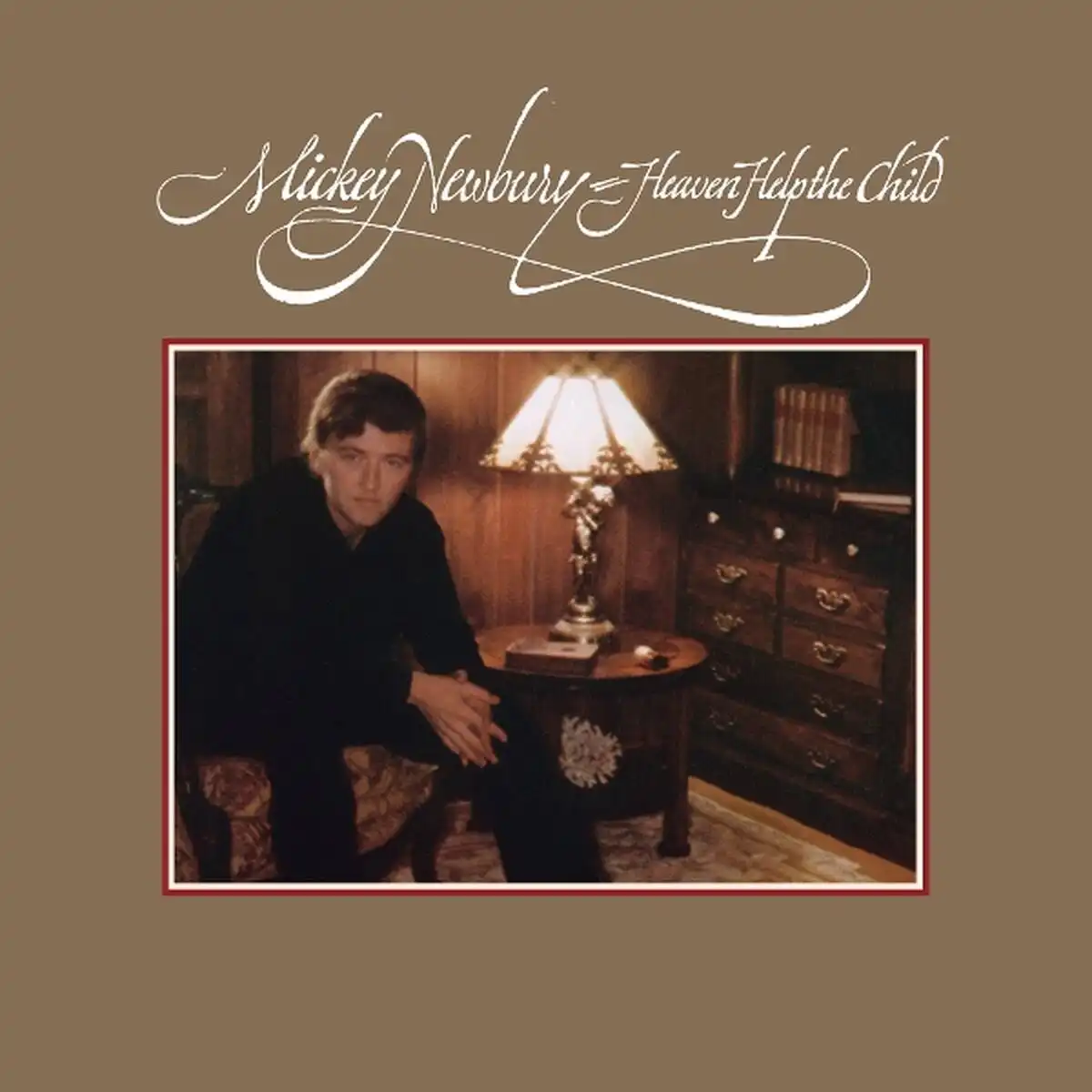 MICKEY NEWBURY / HEAVEN HELP THE CHILD