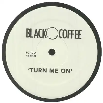 BLACKCOFFEE / ブラック・コーヒー / TURN ME ON / COME TO ME