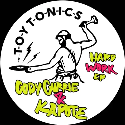 CODY CURRIE & KAPOTE / HARD WORK EP