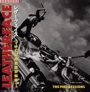 LEATHERFACE / レザーフェイス / THE PEEL SESSIONS (国内流通仕様)