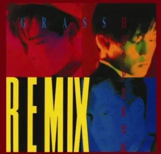グラスホッパー / GRASS HOPPER REMIX