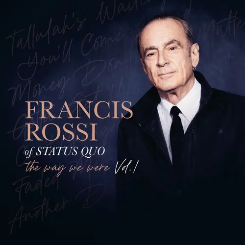 FRANCIS ROSSI / THE WAY WE WERE VOL. 1