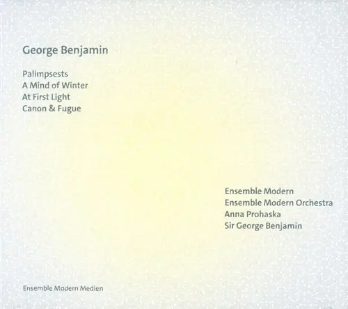 ENSEMBLE MODERN / アンサンブル・モデルン / GEORGE BENJAMIN:PALIMPSESTS
