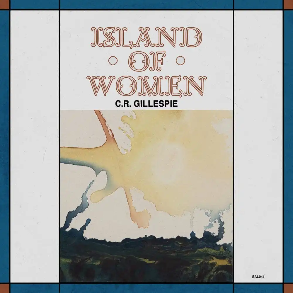C.R. GILLESPIE / C.R. ガレスピー / ISLAND OF WOMEN [LP]