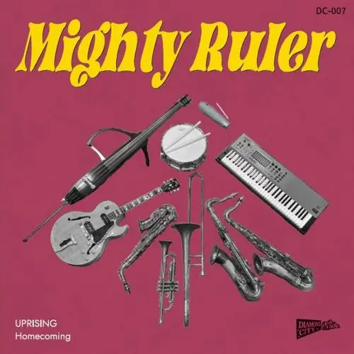 Mighty Ruler / UPRISING