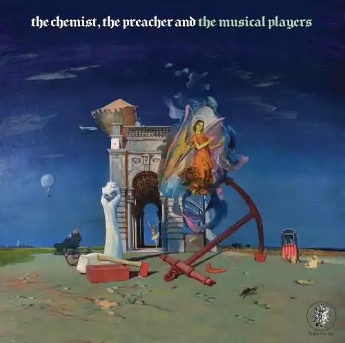 MUSICAL PLAYERS / THE CHEMIST, THE PREACHER AND THE MUSICAL PLAYERS (LP)