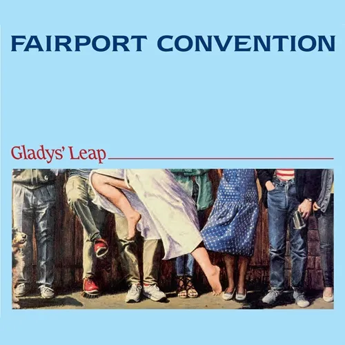 FAIRPORT CONVENTION / フェアポート・コンベンション / GLADYS' LEAP