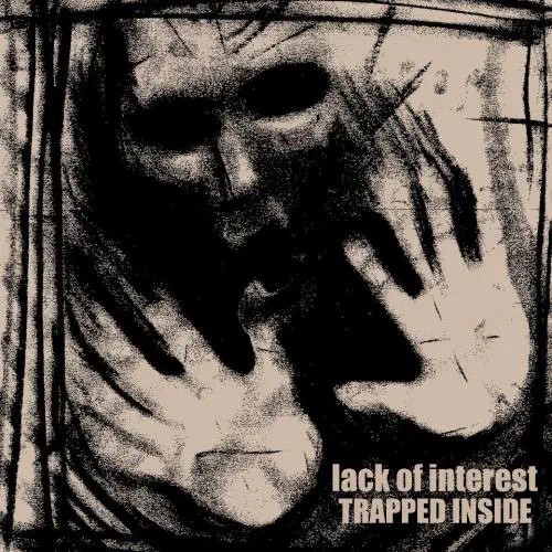 LACK OF INTEREST / ラック・オブ・インタレスト / TRAPPED INSIDE (LP)