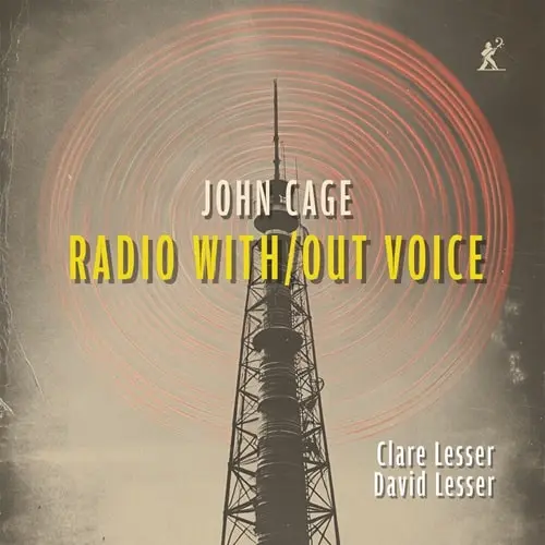 CLARE LESSER / クレア・レッサー / CAGE:RADIO WITH/OUT VOICE