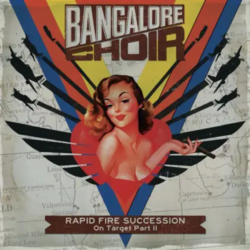 BANGALORE CHOIR / バンガロー・クワイア / RAPID FIRE SUCCESSION: ON TARGET PART II
