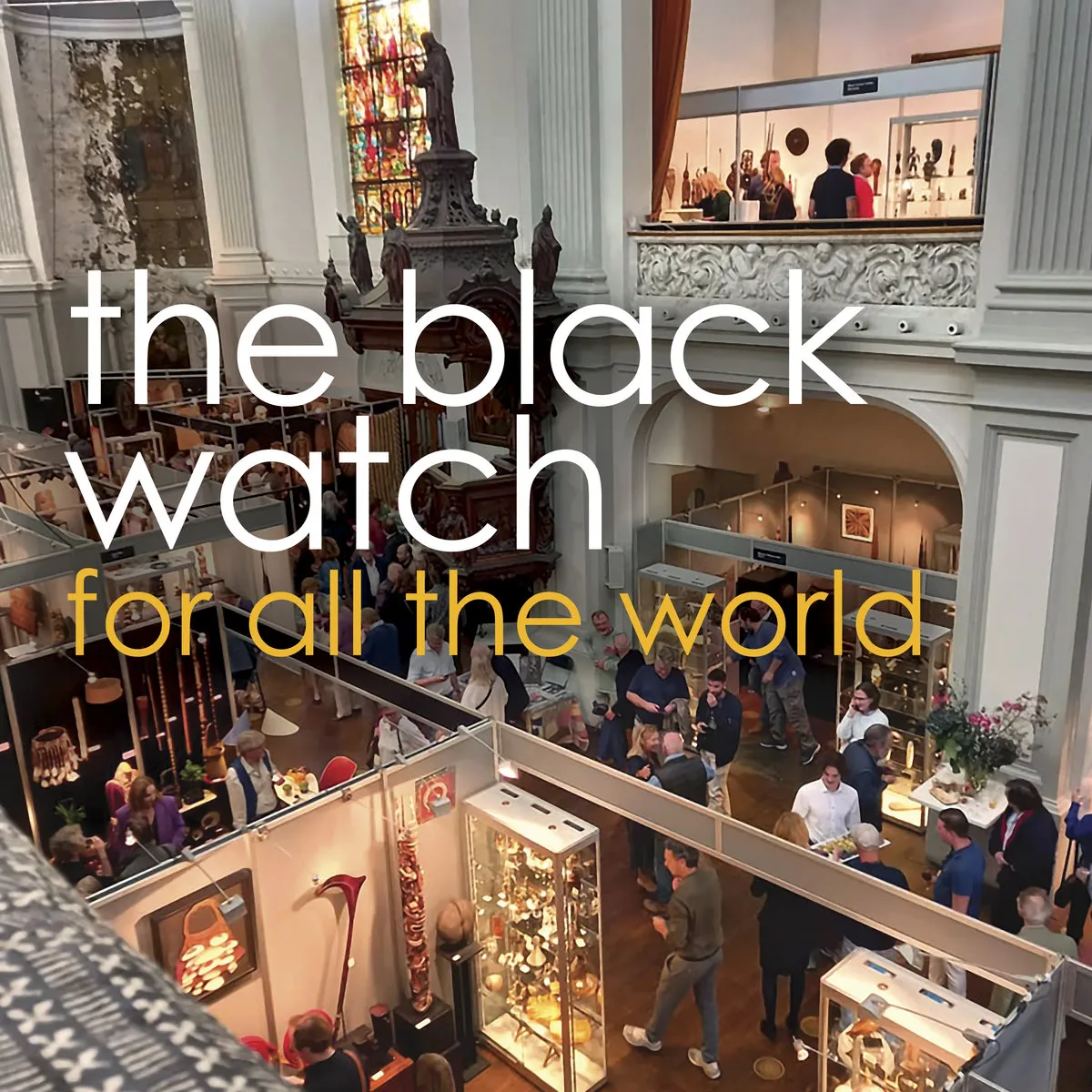 THE BLACK WATCH / FOR ALL THE WORLD