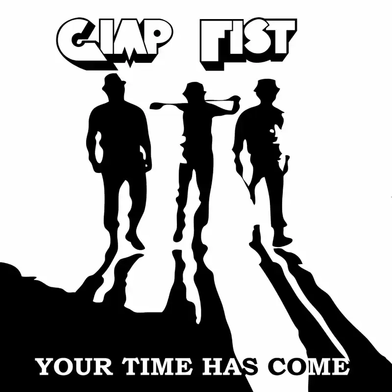 GIMP FIST / YOUR TIME HAS COME (LP)