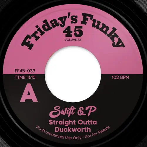 SWIFT & P / STRAIGHT OUTTA DUCKWORTH (7inch)