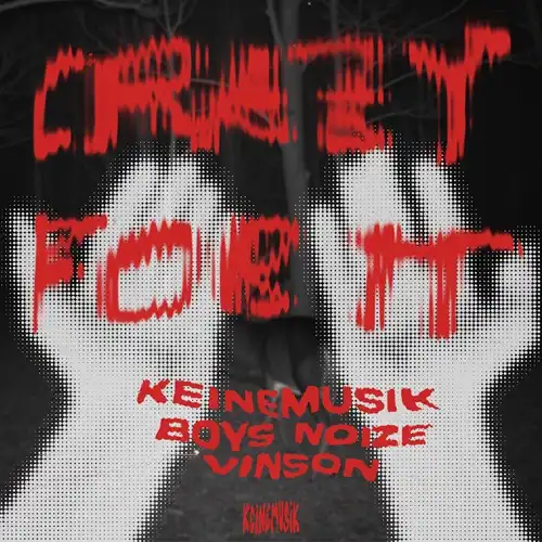 KEINEMUSIK / BOYS NOIZE / CRAZY FOR IT (FEAT. VINSON)