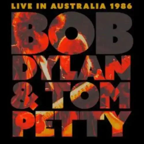 BOB DYLAN WITH TOM PETTY & THE HEARTBREAKERS / ボブ・ディラン・ウィズ・トム・ペティ & ザ・ハートブレイカーズ / LIVE IN AUSTRALIA 1986 (CD)