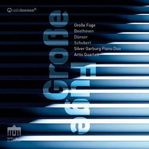 SILVER-GARBURG PIANO DUO / シルヴァー=ガルブルク・ピアノ・デュオ / BEETHOVEN:GROSSE FUGE FOR PIANO FOUR HANDS / DUNSER:SYNOPSIS I