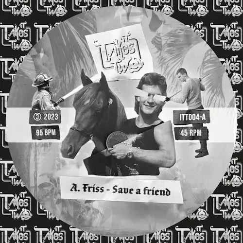 FRISS - SAVE A FRIEND (7inch)/IT TAKES TWO/FrissとDeejay