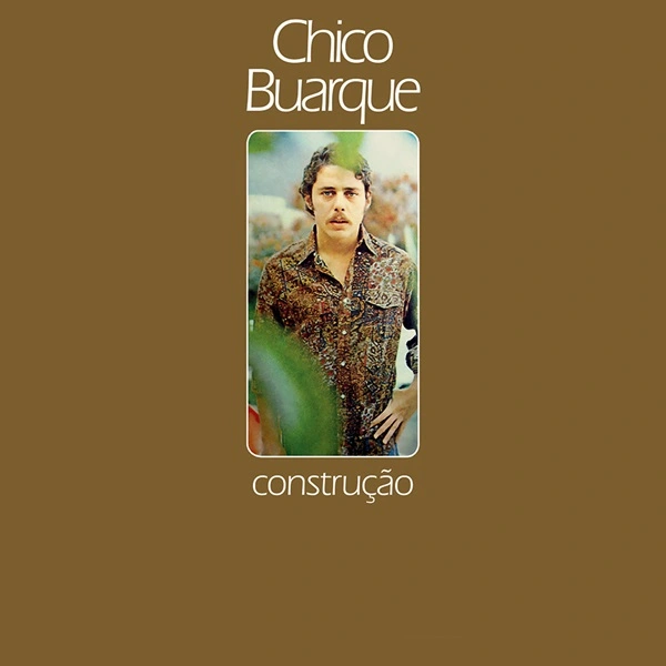 CHICO BUARQUE / シコ・ブアルキ / CONSTRACAO