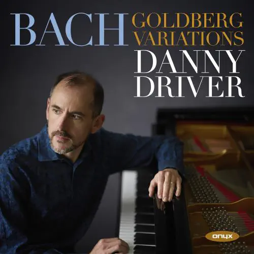 DANNY DRIVER / ダニー・ドライヴァー / BACH:GOLDBERG VARIATIONS