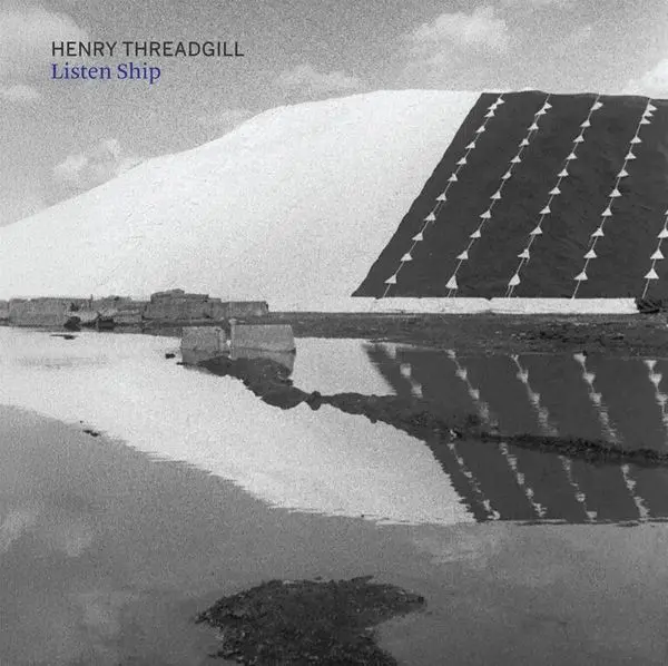 HENRY THREADGILL / ヘンリー・スレッギル / Listen Ship(LP)