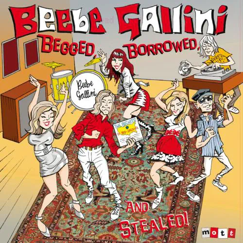 BEEBE GALLINI / Begged, Borrowed and Stealed