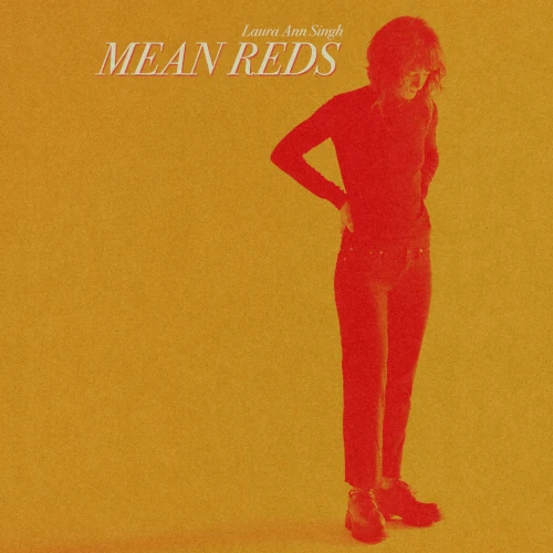 LAURA ANN SINGH / ローラ・アン・サイ / Mean Reds(LP)