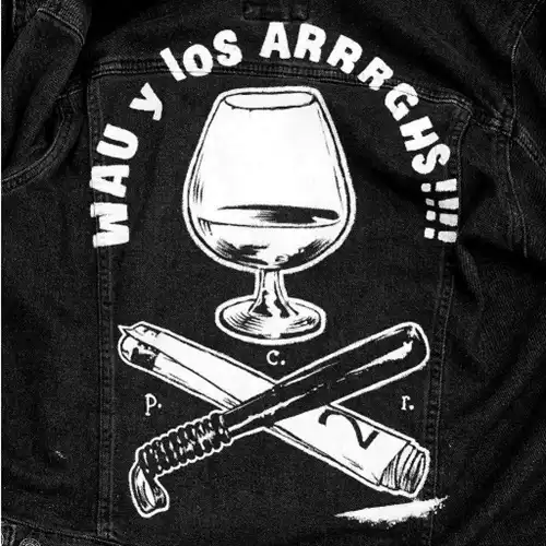 WAU Y LOS ARRRGHS!!! / COPA,RAYA,PALIZA / ES UN BUEN DIA (7")