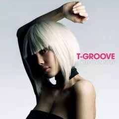 T-GROOVE / キープ・オン・ダンシン