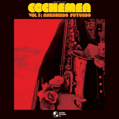 COCHEMEA / VOL. III: ANCESTROS FUTUROS 