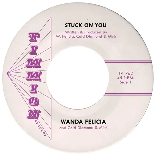 WANDA FELICIA / STUCK ON YOU / FLOWERS IN THE GARDEN (7")