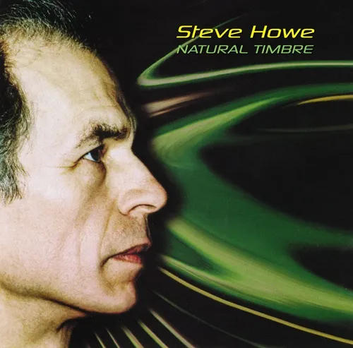 STEVE HOWE / スティーヴ・ハウ / NATURAL TIMBRE: 300 COPIES LIMITED TRANSLUCENT GREEN COLOR DOUBLE VINYL