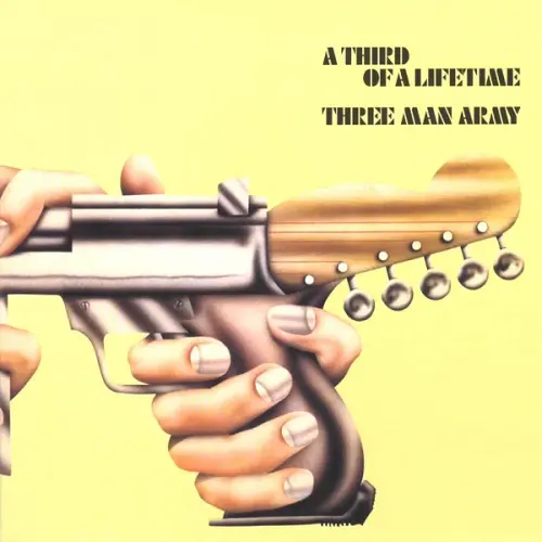 THREE MAN ARMY / スリー・マン・アーミー / A THIRD OF A LIFETIME / ア・サード・オヴ・ア・ライフタイム(SHM-CD)