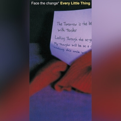 Every Little Thing / エブリ・リトル・シング / Face the change/アイガアル(7インチ)