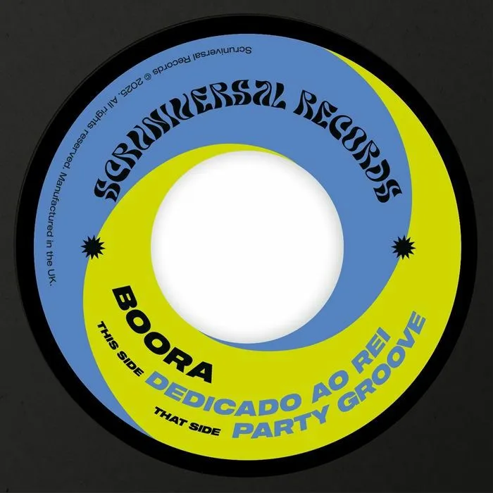 BOORA / DEDICADO AO REI / PARTY GROOVE (7")
