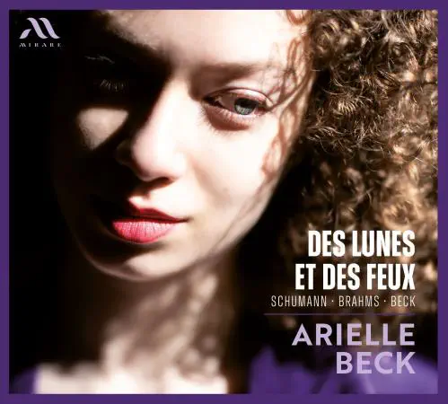 ARIELLE BECK / アリエル・ベック / SCHUMANN:HUMORESKE - DES LUNES ET DES FEUX