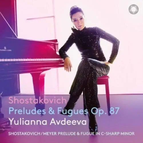 SHOSTAKOVICH:24 PRELUDES AND FUGUES/YULIANNA AVDEEVA