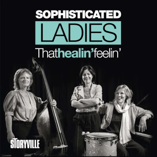 SOPHISTICATED LADIES / ソフィスティケイテッド・レディース / That Healin' Feelin'