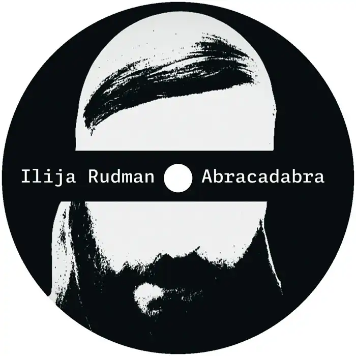 ILIJA RUDMAN / イリヤ・ルドマン / ABRACADABRA EP